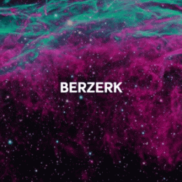 Berzerk the Unknown