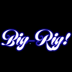 BIG-RIG.