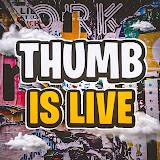 THUMBisLIVE