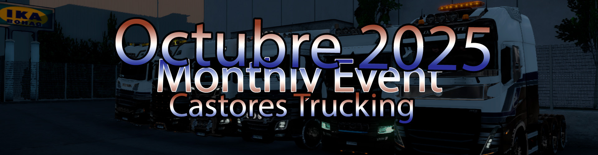 Castores Trucking |Monthly Event