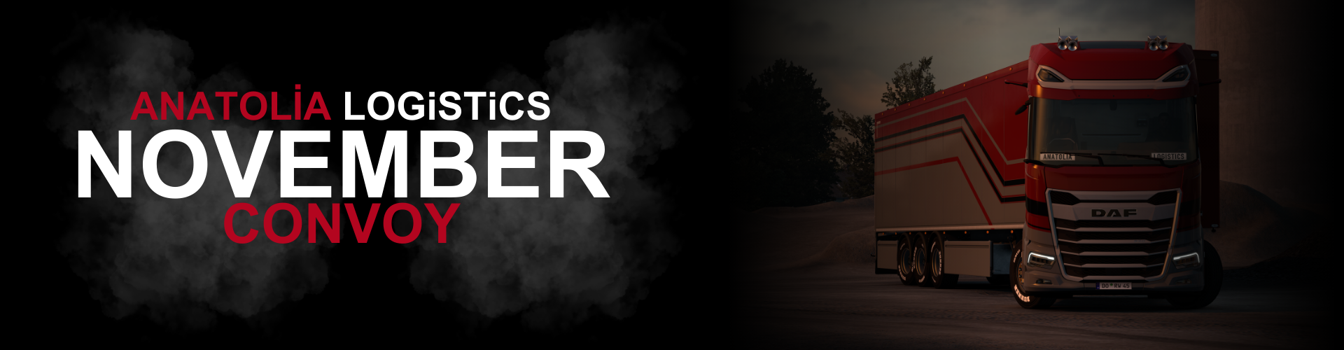 ANATOLIA LOGISTICS Monthly Convoy #18