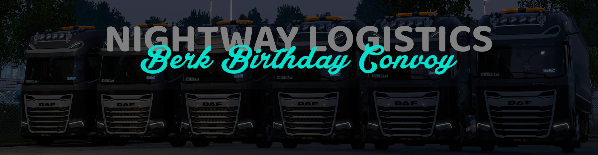 Nightway Logistics | 🎂 Happy Birthday Berk!