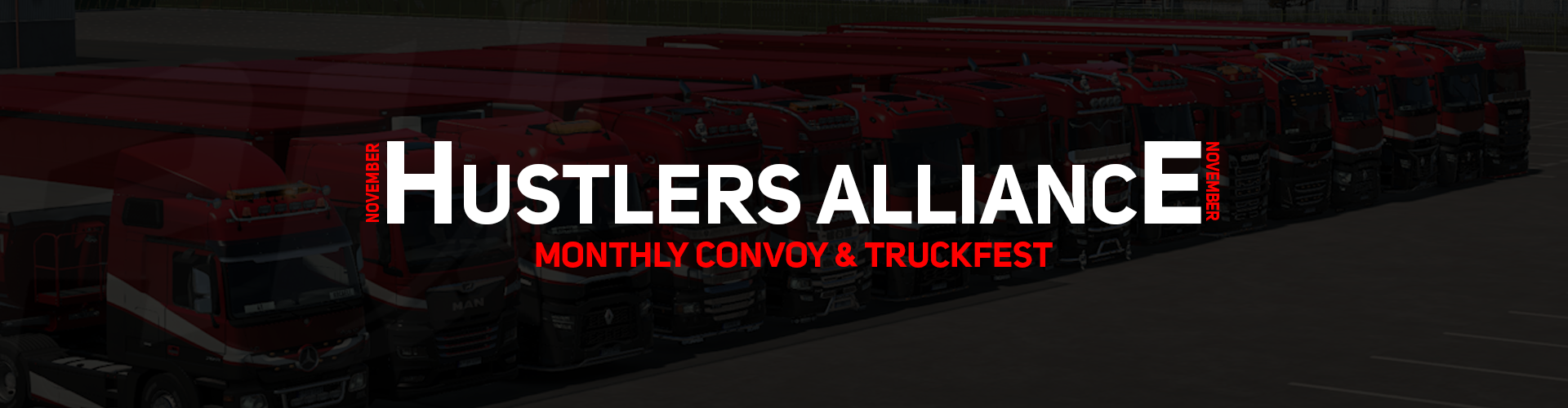 Hustlers Alliance Convoy | November