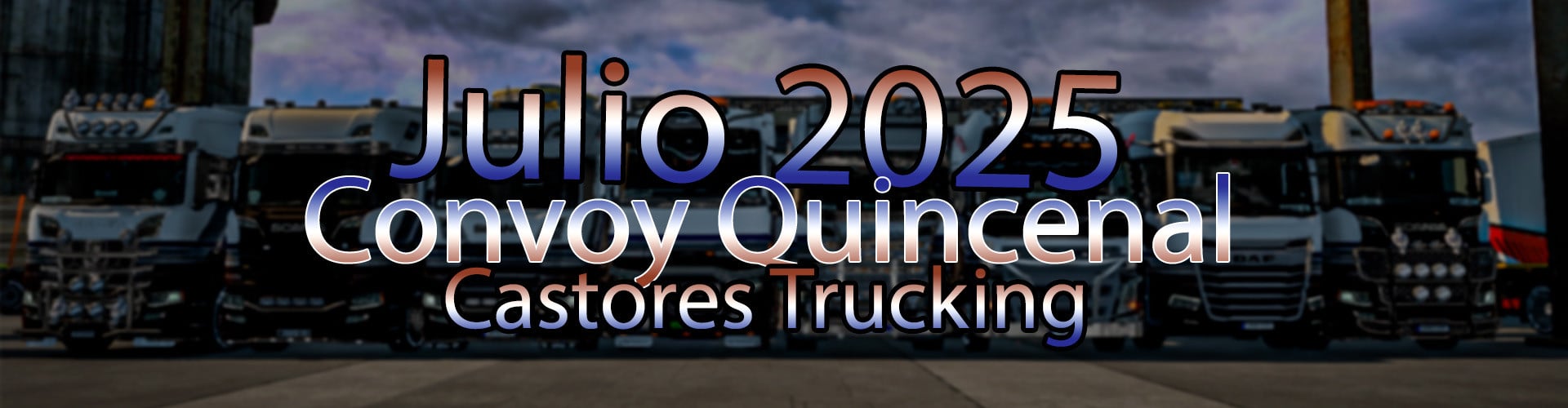 Castores Trucking | Convoy Quincenal - Julio 2025