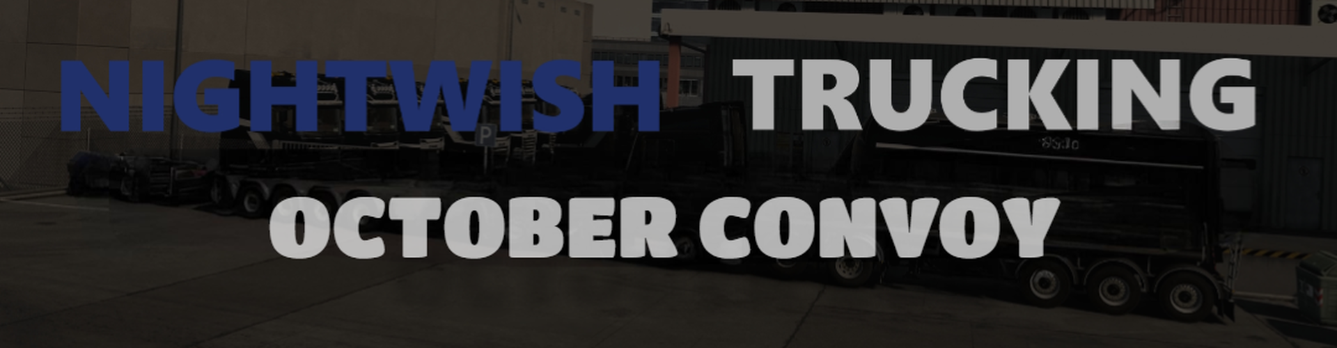 Nightwish Trucking | October Convoy