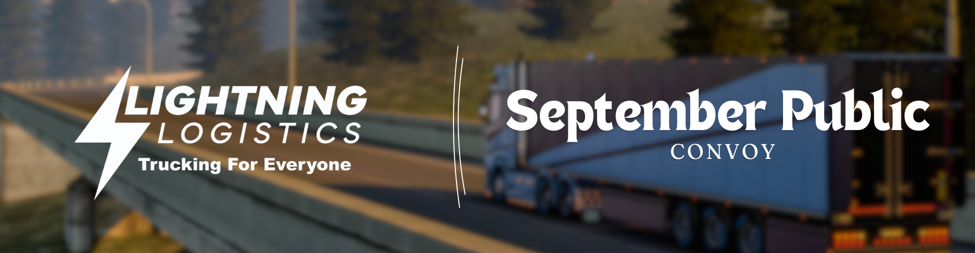 LIGHTNING LOGISTICS | PUBLIC CONVOY #47