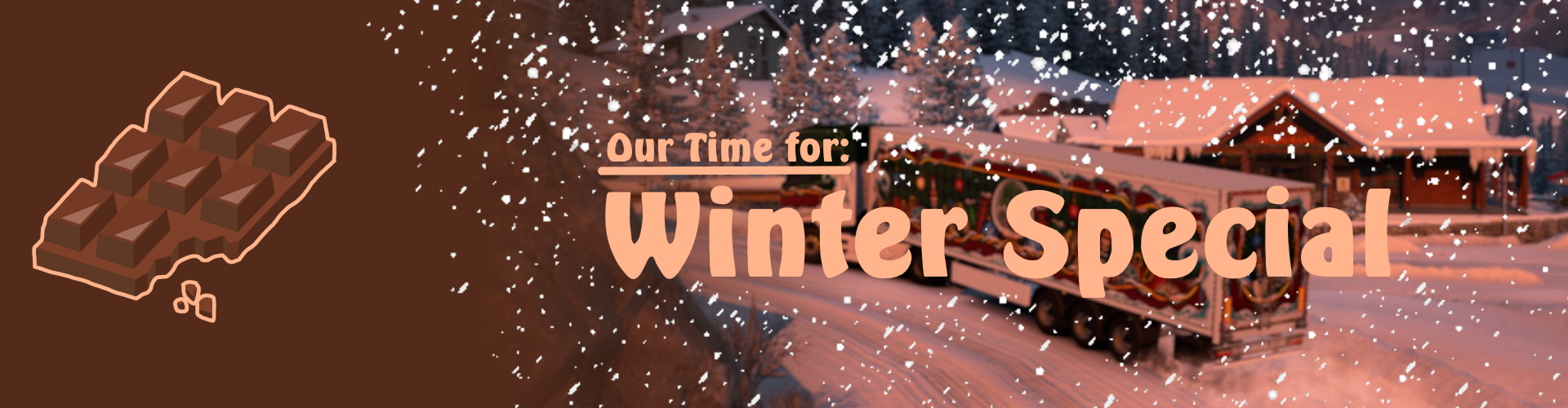 🍫 Chocolate - Our time for Winter Special ☃️