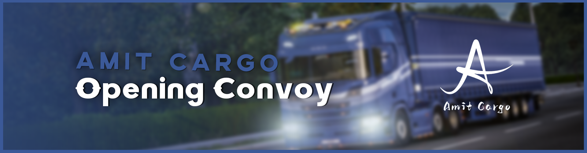 Amit Cargo Opening Convoy