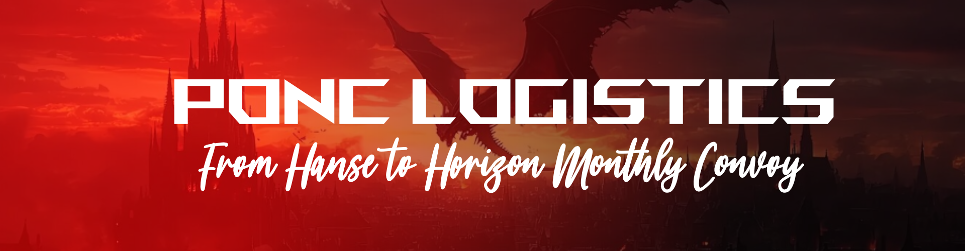 Ponc Logistics - From Hanse to Horizon Monthly Convoy #31