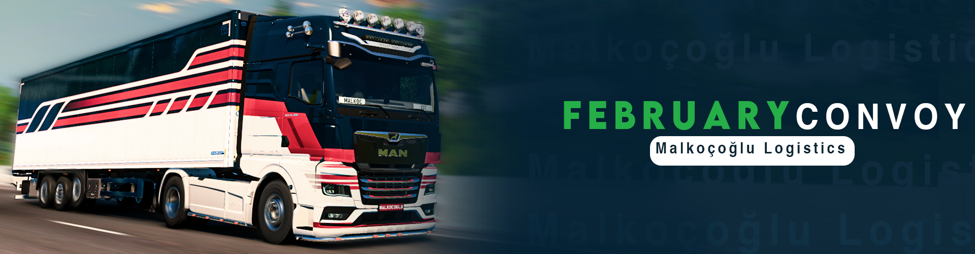 MALKOCOGLU LOGISTICS FEBRUARY CONVOY #11