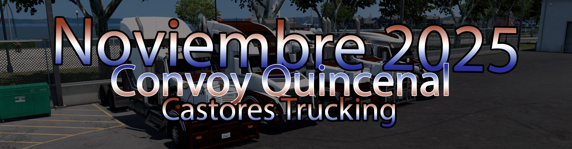 Castores Trucking | Convoy Quincenal - Noviembre 2025