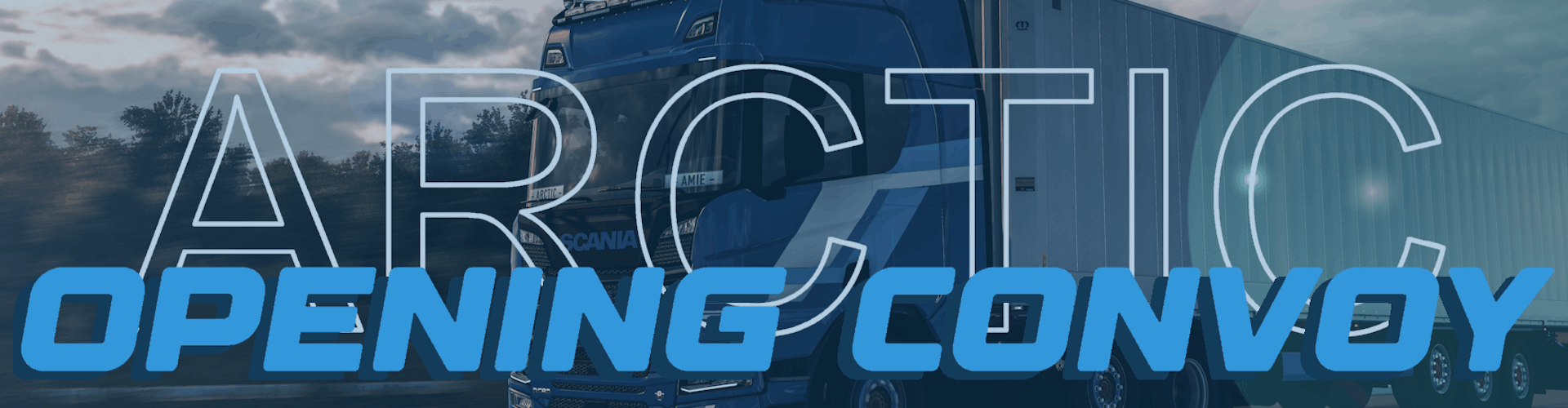 Arctic VTC | OPENING CONVOY
