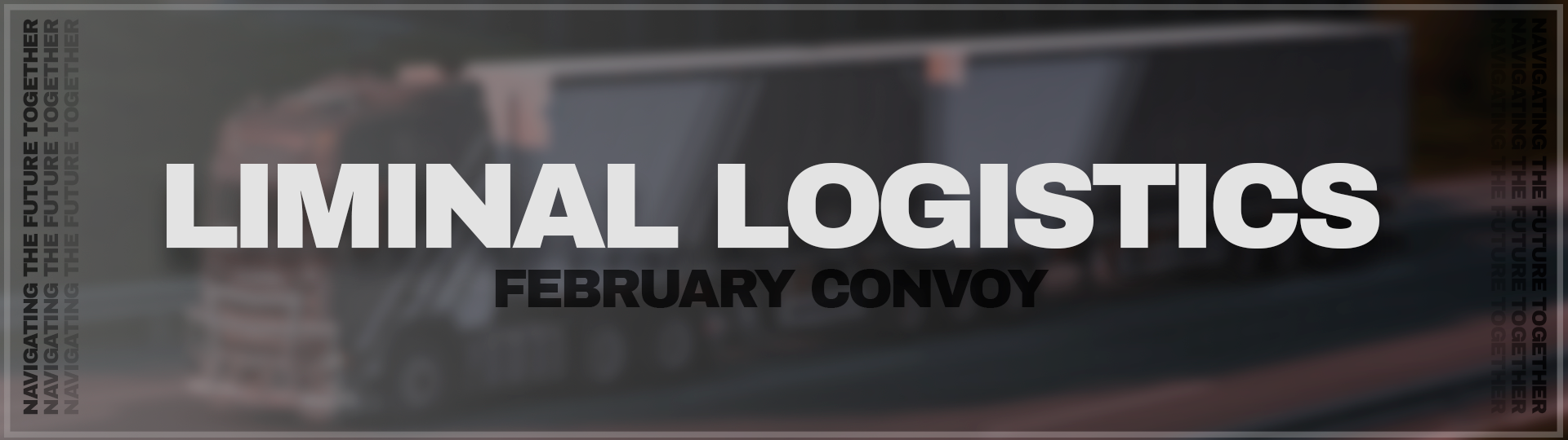 Liminal February Convoy