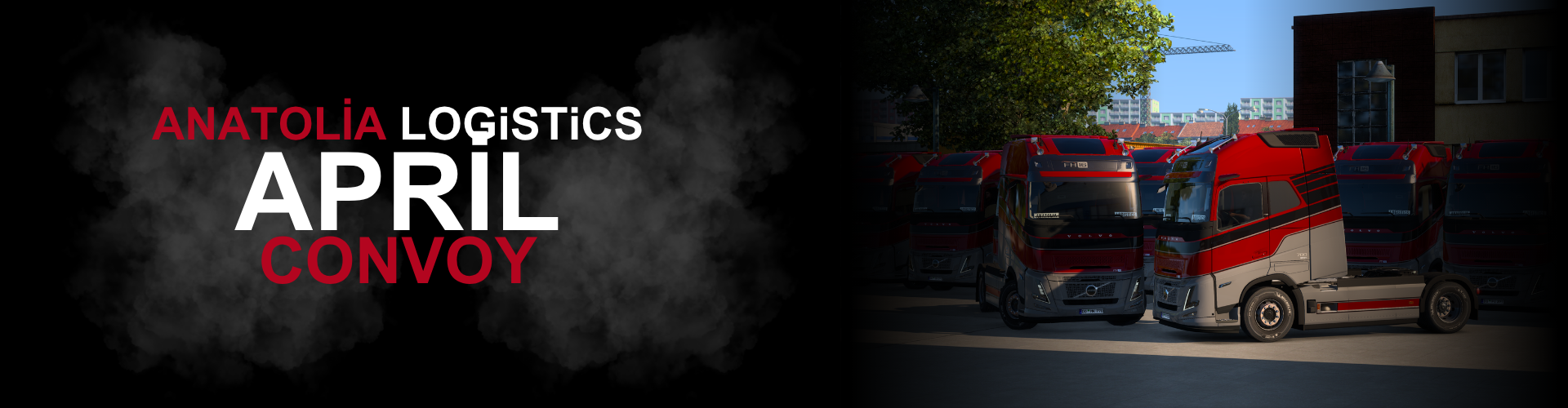 ANATOLIA LOGISTICS Monthly Convoy #22