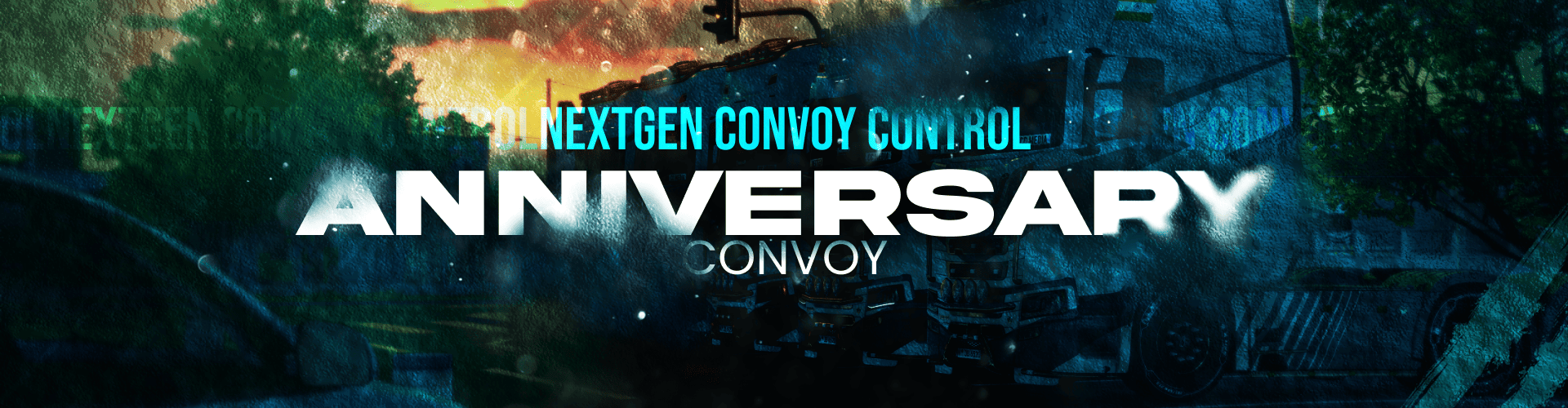 1st Year Anniversary -NextGen Convoy Control