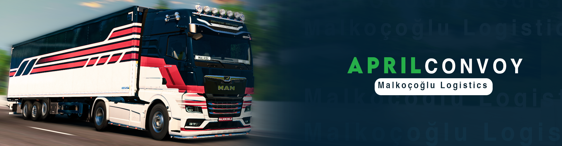 MALKOCOGLU LOGISTICS APRIL CONVOY #12