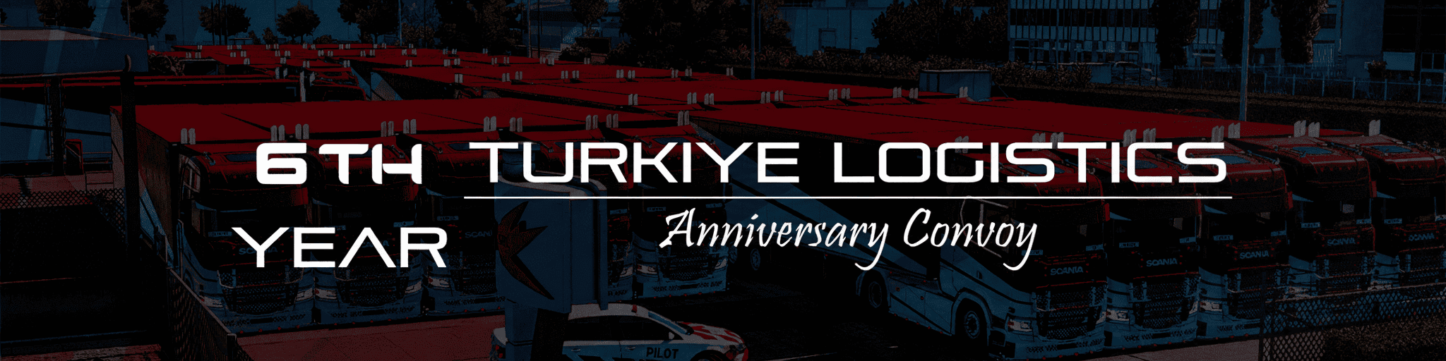 TURKIYE LOGISTICS 6TH ANNIVERSARY CONVOY