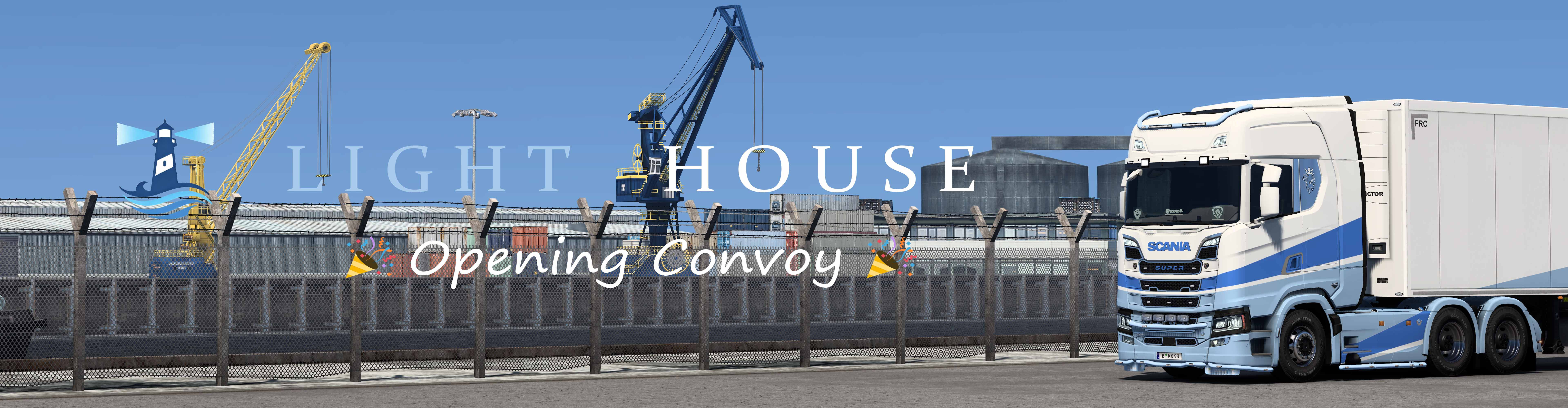 🎉 Light House Opening Convoy 🎉