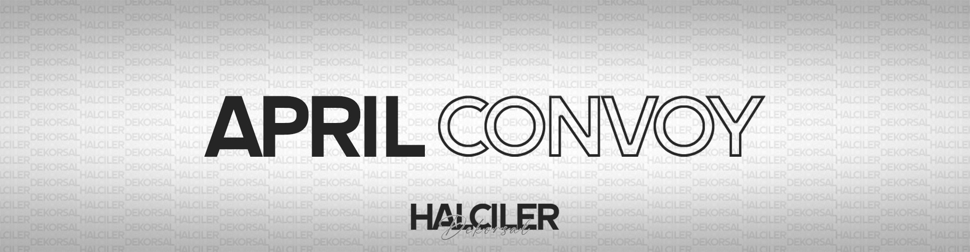 Halciler April Convoy