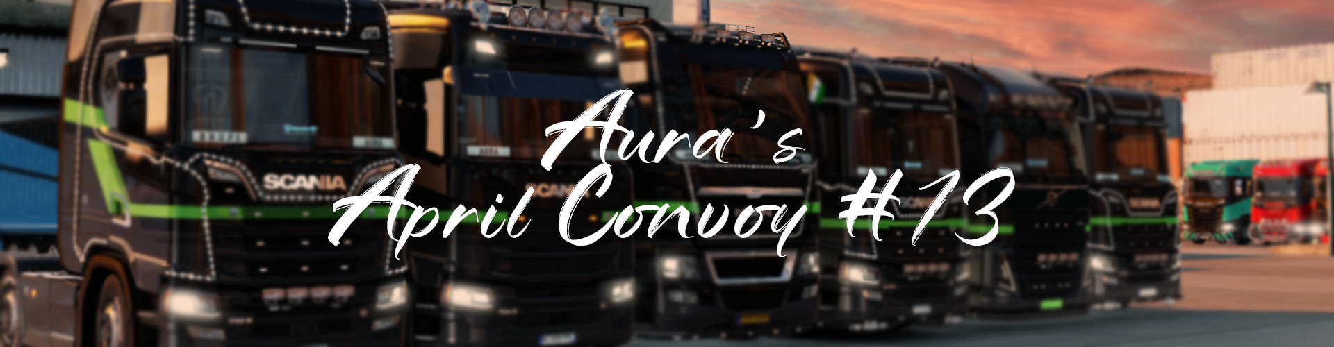 Aura's Monthly Convoy April #13