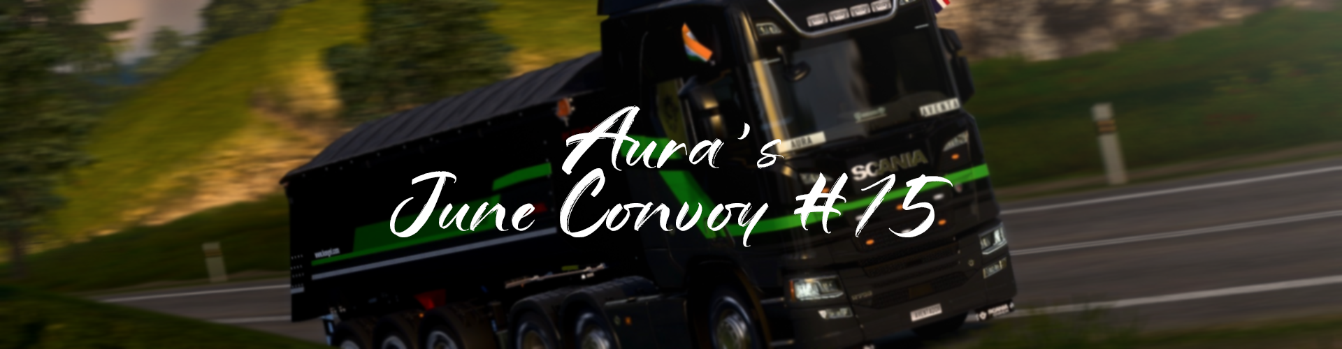 Aura's Monthly Convoy June #15