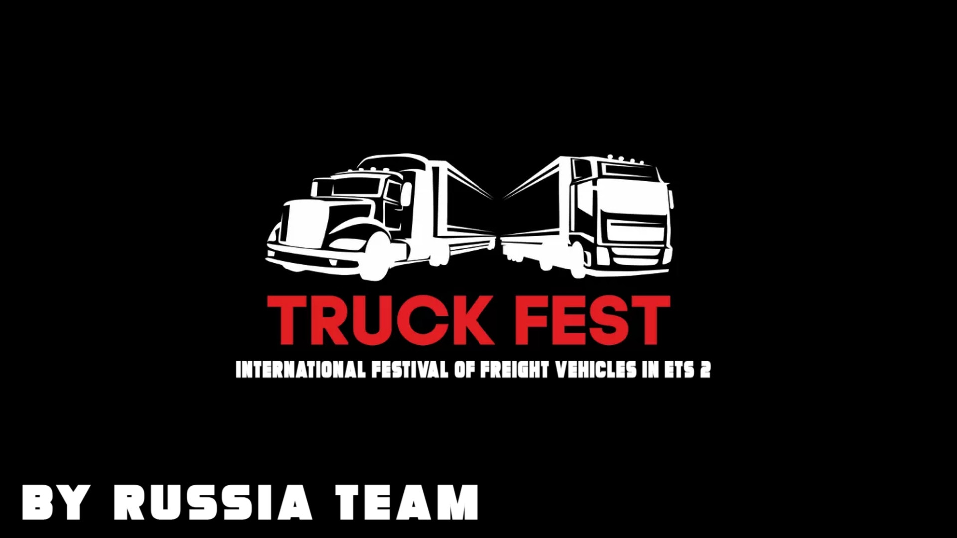 Truck Festival (Truck Fest) By Russia Team