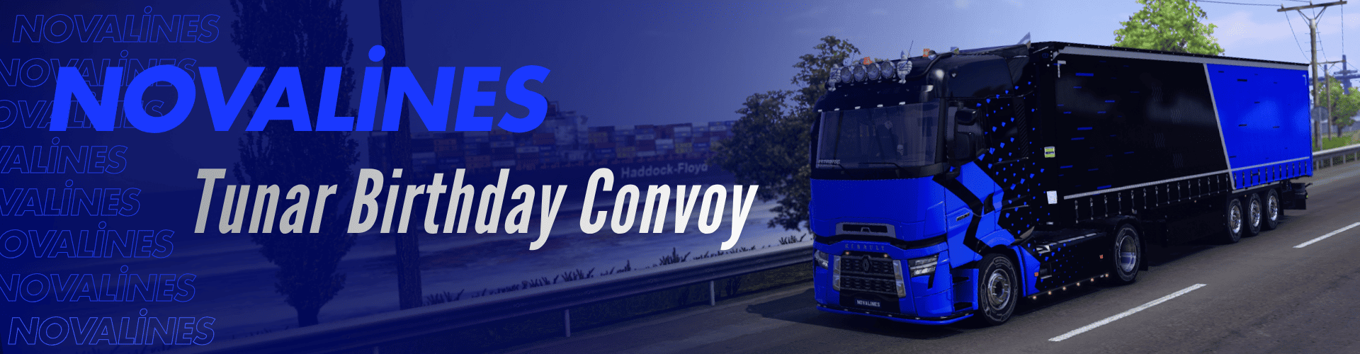 NovaLines | Tunar Birthday Convoy!
