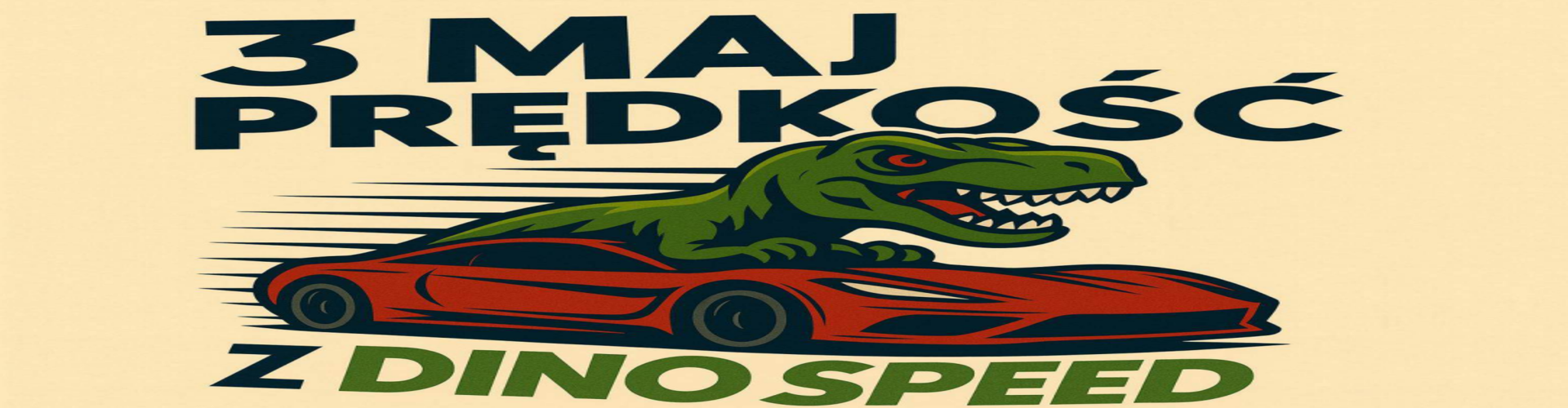 Konwój " 3 MAJ PRĘDKOŚĆ Z DINO SPEED "