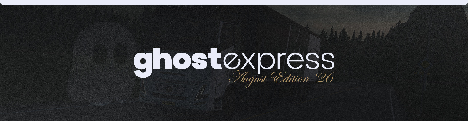 Ghost Express | August Edition '26