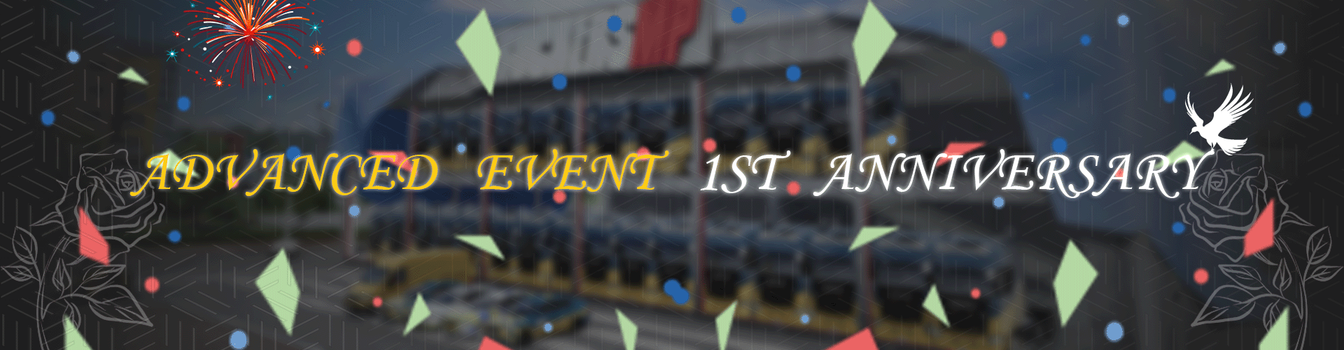 Advanced Event 1st Anniversary
