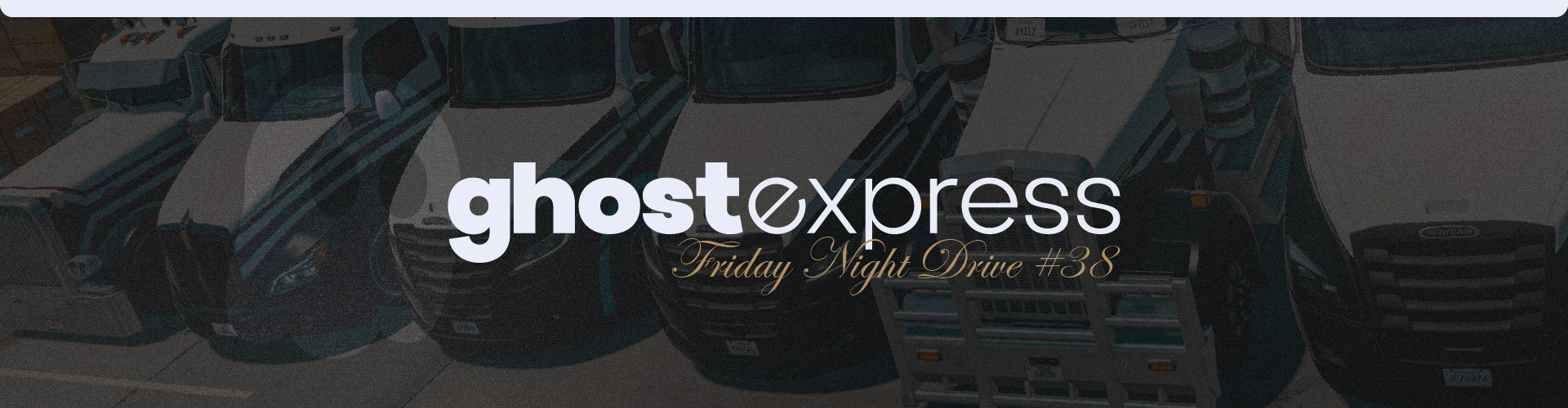 Ghost Express | Friday Night Drive #38