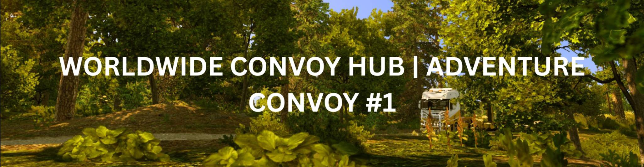 Worldwide Convoy Hub | Adventure Convoy #1