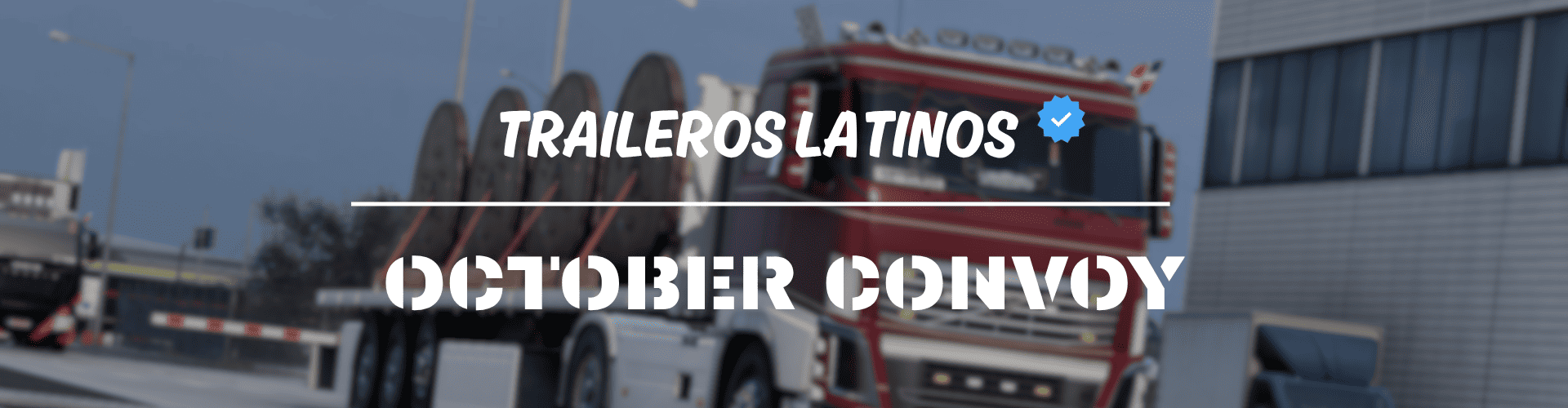 TRAILEROS LATINOS - OCTOBER CONVOY